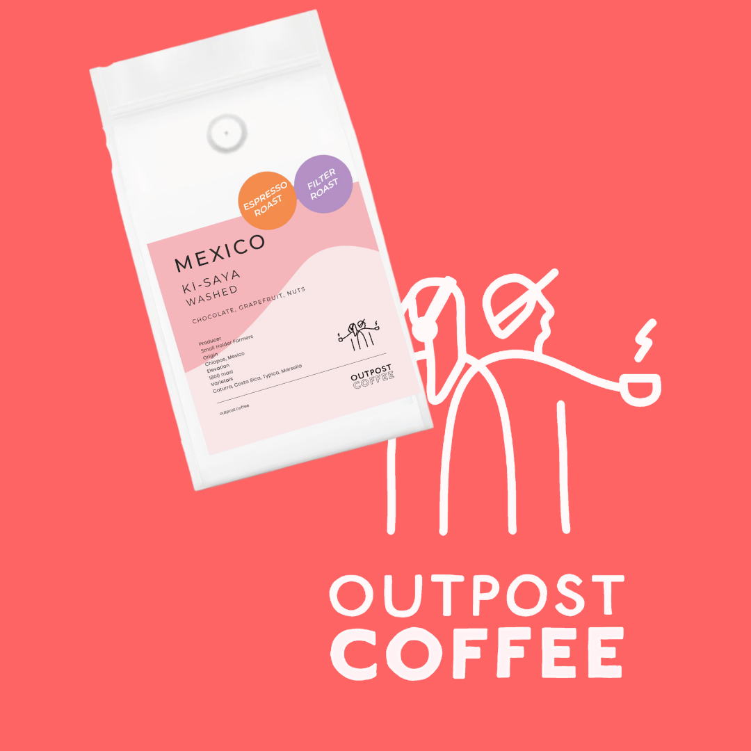 Ki-Saya - Outpost Coffee - Mexico